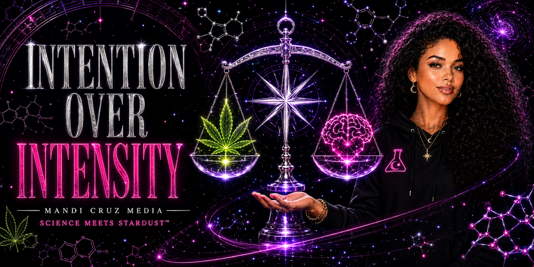 Mandi Cruz holds a glowing celestial balance scale with a chartreuse cannabis leaf and hot-pink brain constellation. Text reads “Intention Over Intensity” against a black, violet, and silver cosmic-science background.