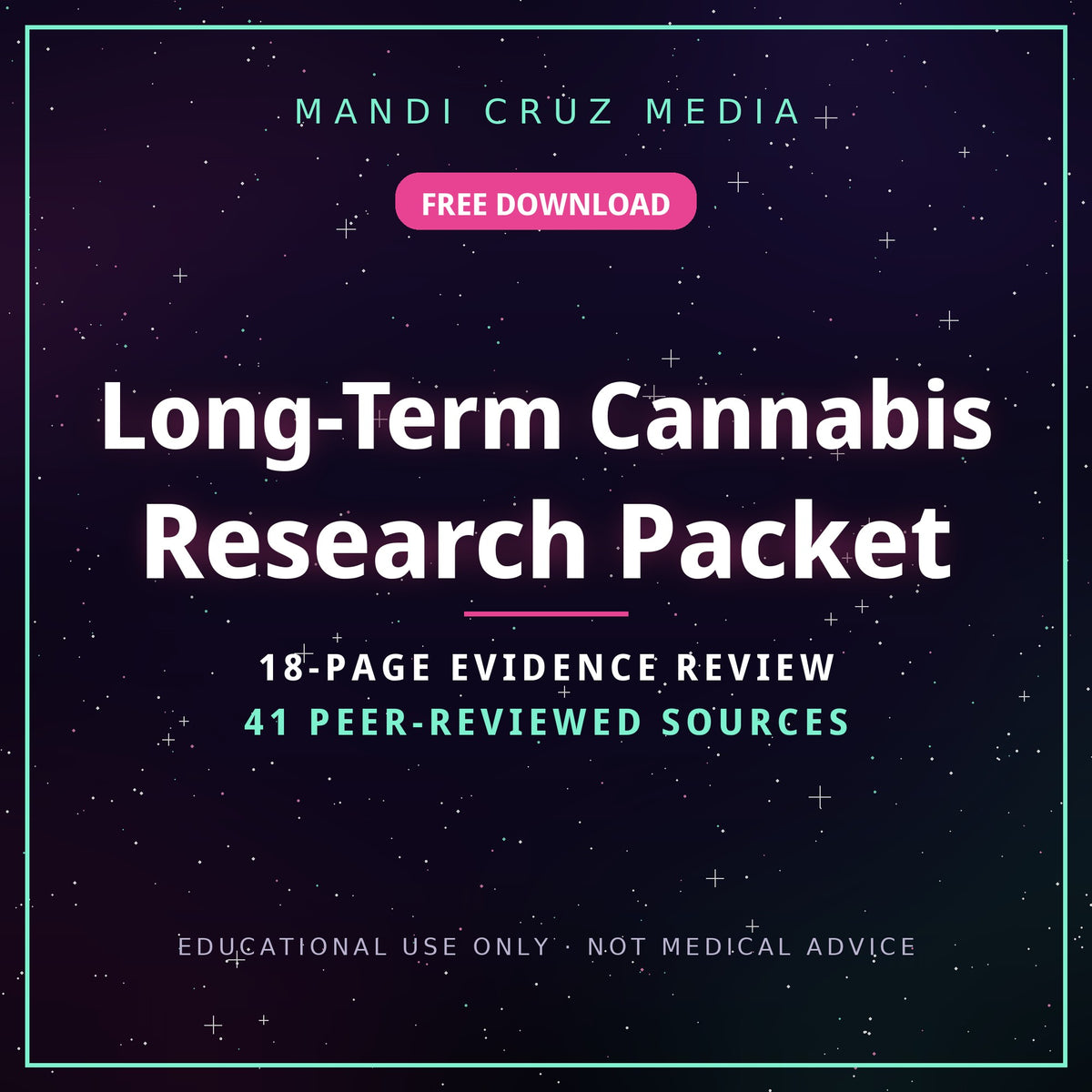 Long-Term Cannabis Research Packet cover — free 18-page evidence review of long-term cannabis effects, 41 peer-reviewed sources