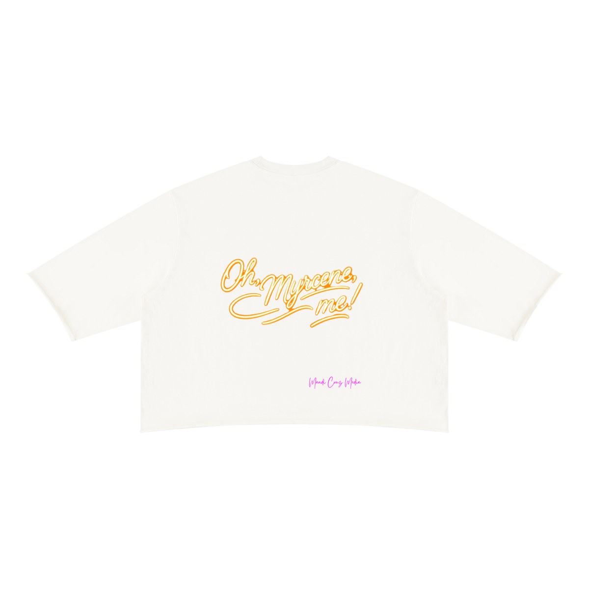 Back product view of the white raw-hem boxy tee featuring gold Oh, Myrcene, Me! script and pink Mandi Cruz Media branding.